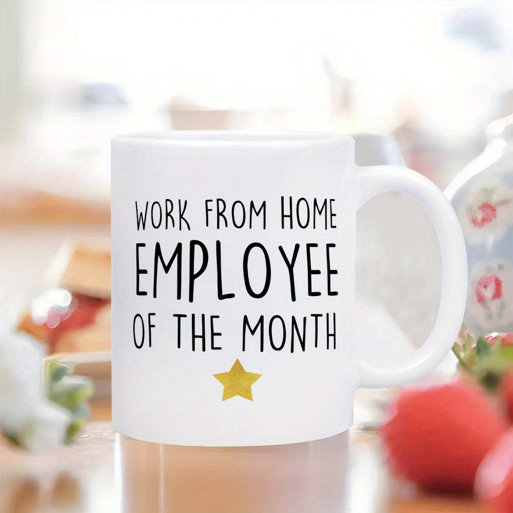 Tailorly White Ceramic 11 oz Mug - Work From Home Employee Of The Month Minimalist White Ceramic With Bold Black Lettering And A Golden Mug
