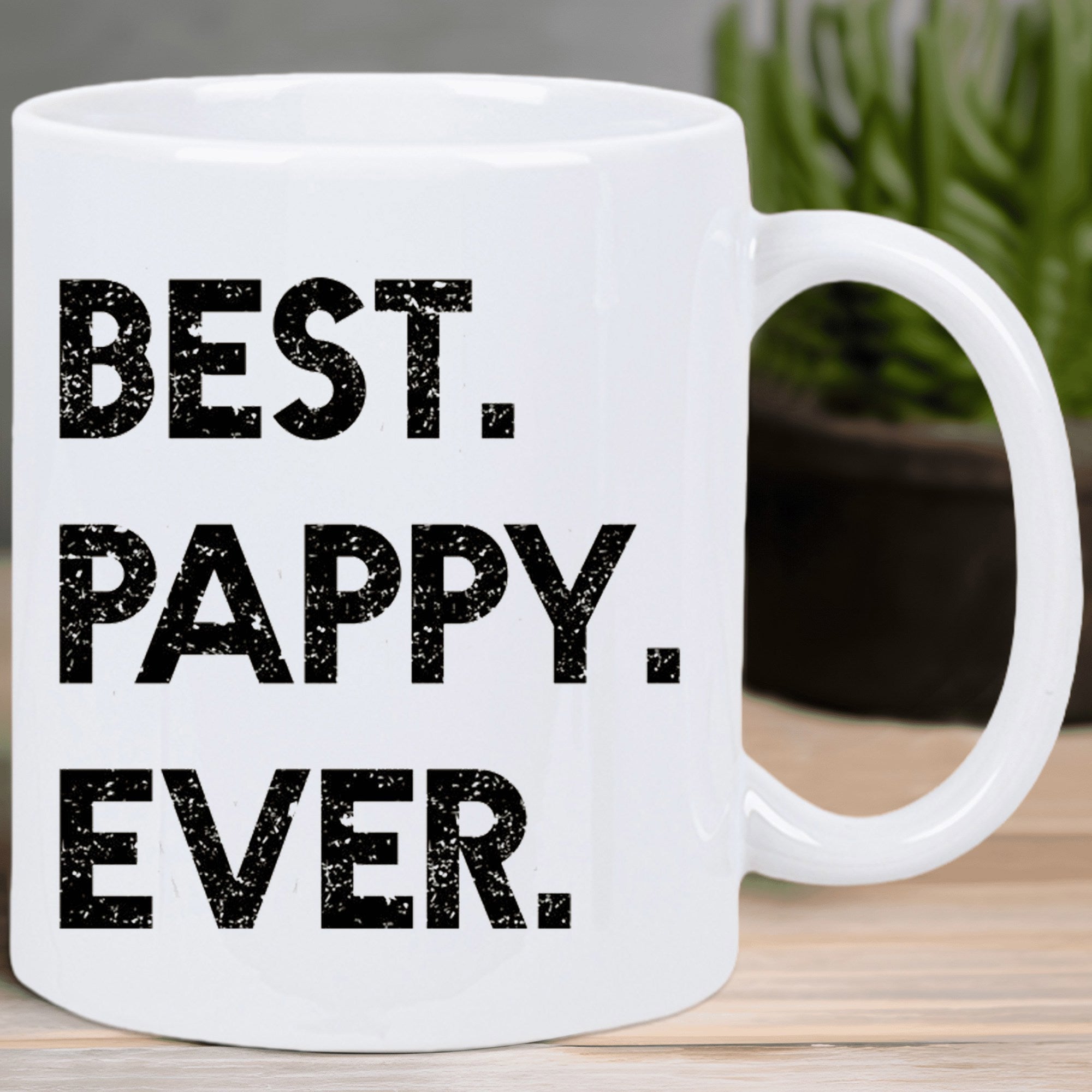Tailorly White Ceramic 11 oz Mug - Best Pappy Ever Bold Distressed Block Letters With Weathered Texture And Strong Masculine Sign