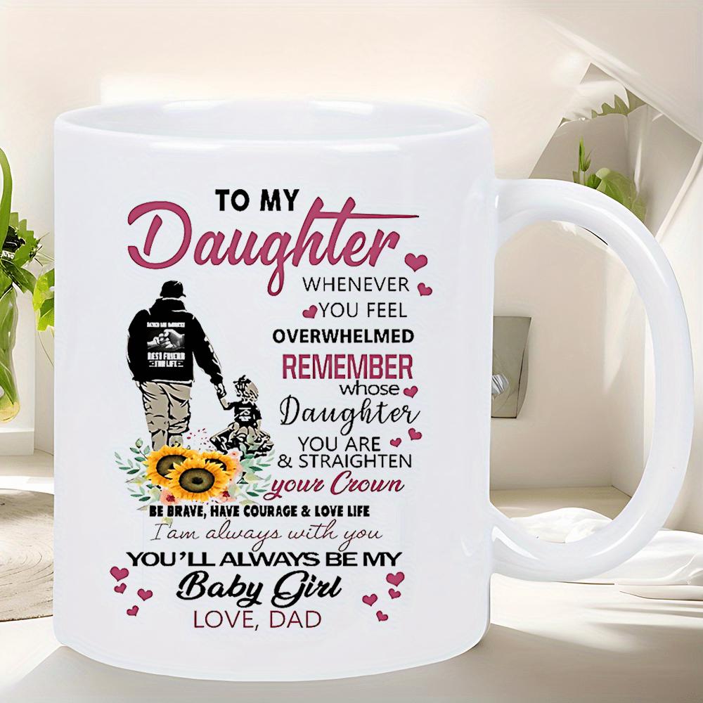 Tailorly White Ceramic 11 oz Mug - To My Daughter Straighten Your Crown Father And Little Daughter Walking Hand In Hand Among Blooming Sunflowers Silhouette