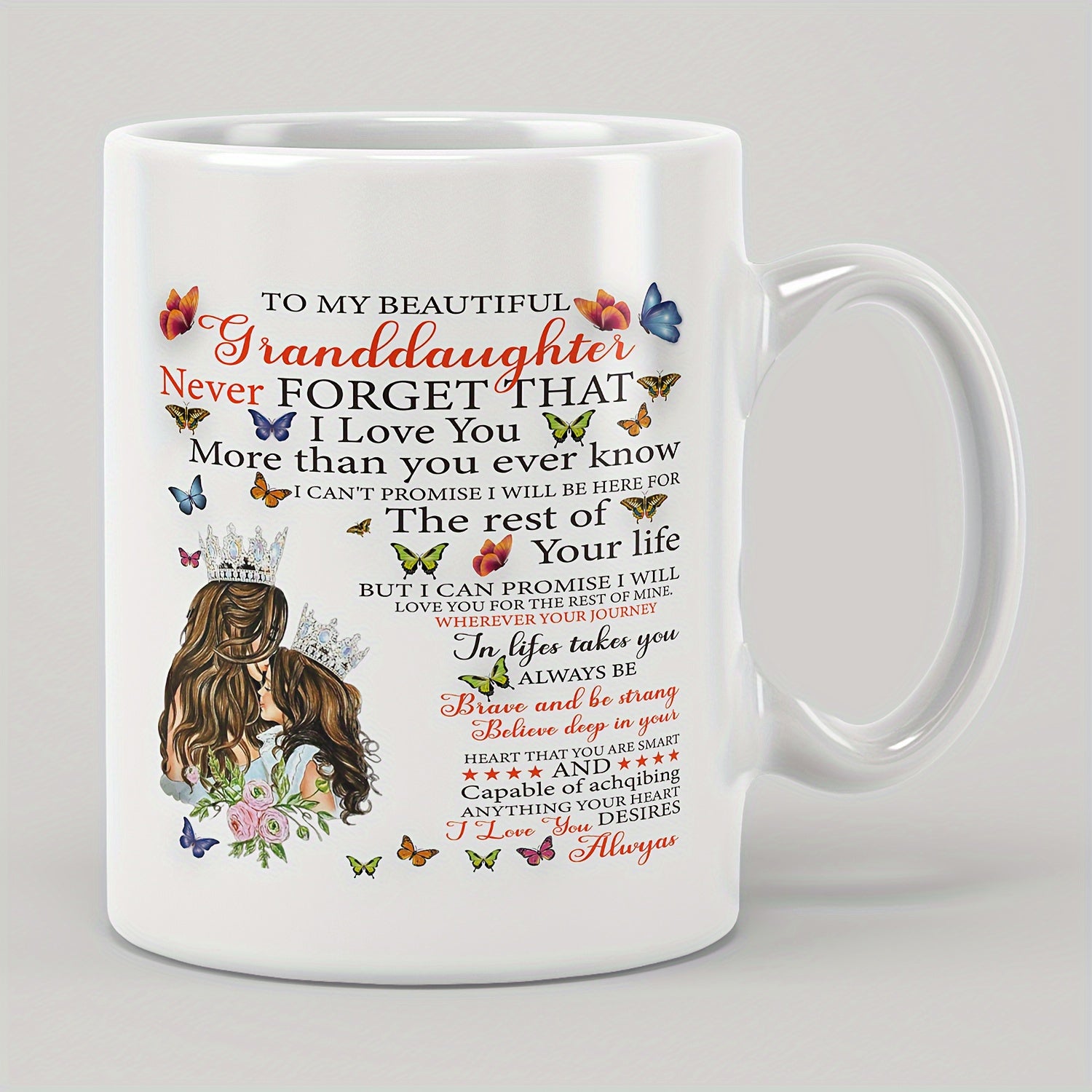Tailorly White Ceramic 11 oz Mug - To My Beautiful Granddaughter Never Forget That I Love You More Than You Ever Know Colorful Butterflies Fluttering Around Two