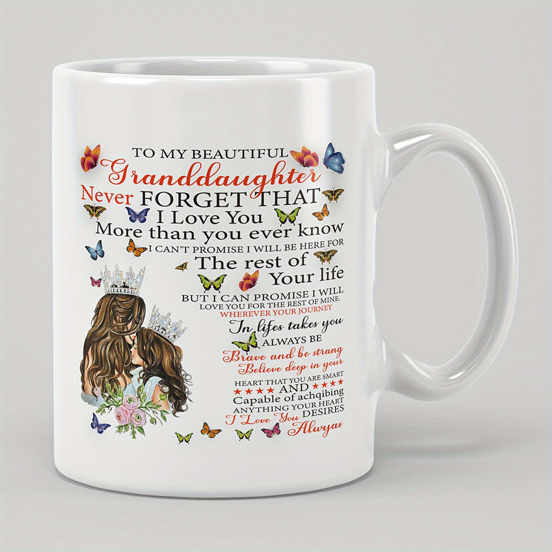 Tailorly White Ceramic 11 oz Mug - To My Beautiful Granddaughter Never Forget That I Love You More Than You Ever Know Colorful Butterflies Fluttering Around Two