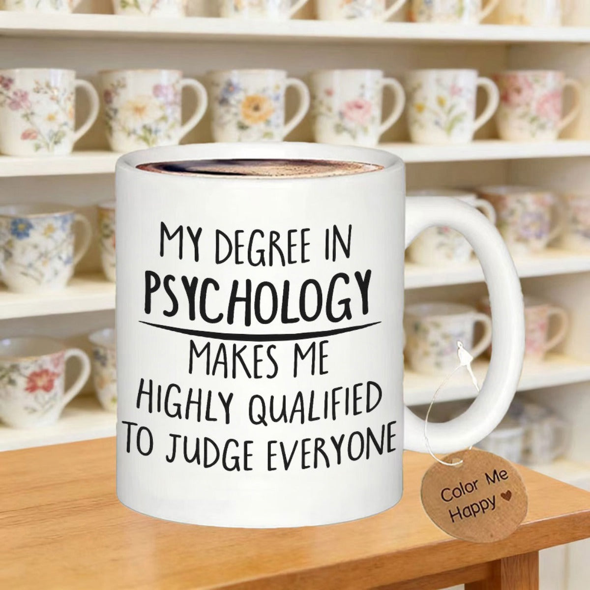 Tailorly White Ceramic 11 oz Mug - My Degree In Psychology Makes Me Highly Qualified To Judge Everyone Minimalist White Ceramic Vessel With Clean Surfaces And Dark