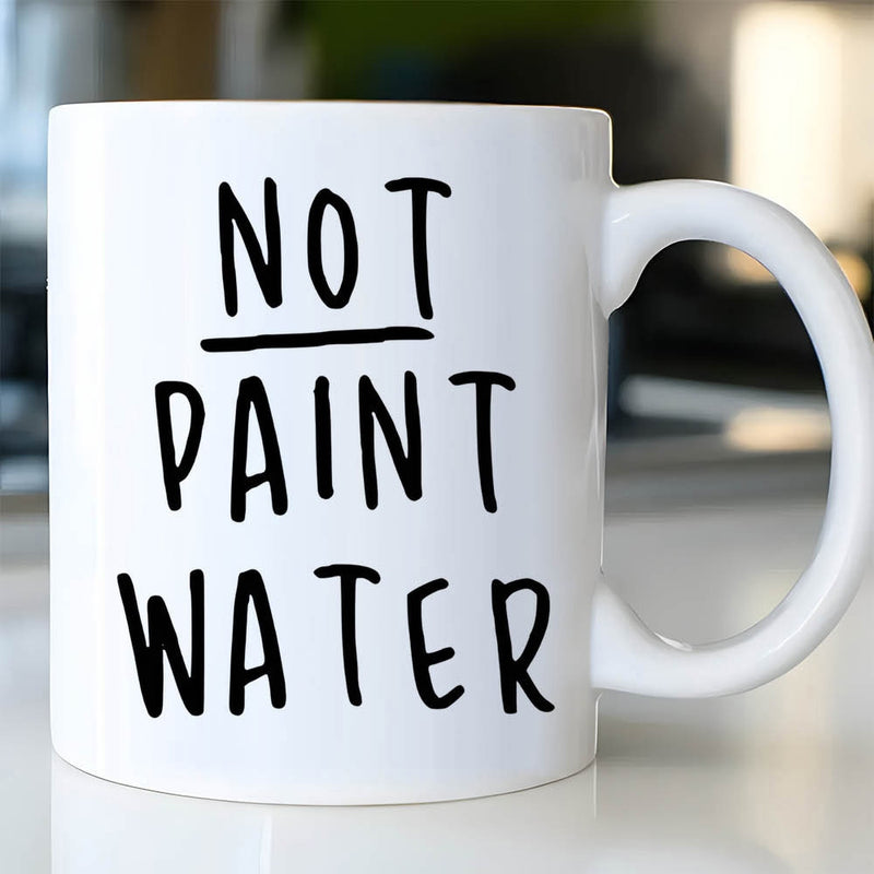 Tailorly White Ceramic 11 oz Mug - Not Paint Water Clean With Bold Black Minimalist Handwritten Artistic Text Mug