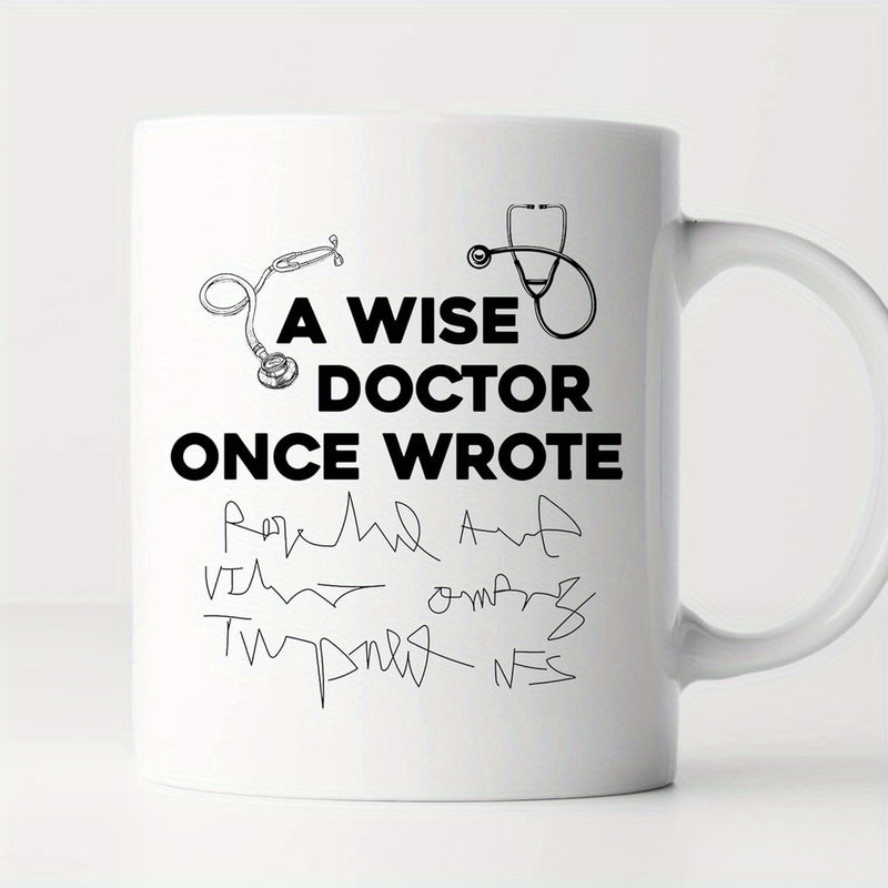 Tailorly White Ceramic 11 oz Mug - A Wise Doctor Once Wrote Minimalist Medical Illustration With Stethoscopes And Messy Prescription Handwriting Mug