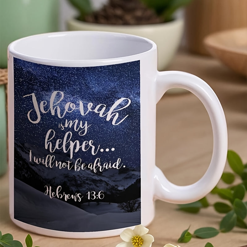 Tailorly White Ceramic 11 oz Mug - Jehovah Is My Helper I Will Not Be Afraid Hebrews 13 6 Starry Night Sky Over Snow Capped Winter Peak Landscape Mountains