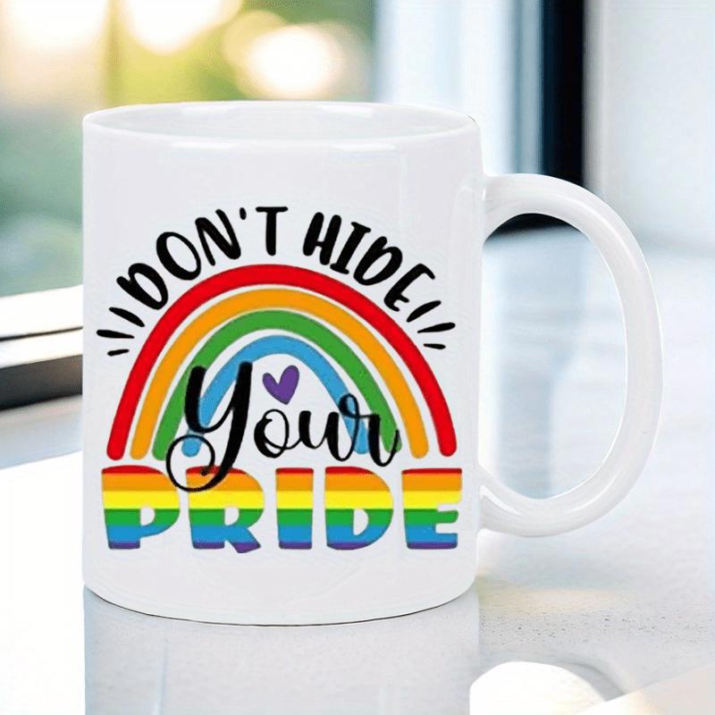 Tailorly White Ceramic 11 oz Mug - Don't Hide Your Pride Vibrant Colorful Arc With Small Heart Featuring Painted Stripes Rainbow