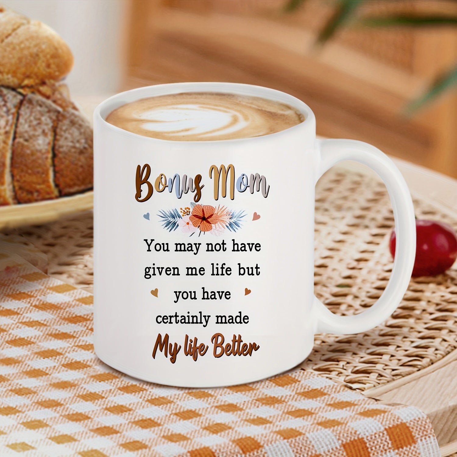 Tailorly White Ceramic 11 oz Mug - Bonus Mom You May Not Have Given Me Life But You Have Certainly Made My Life Better Delicate Colorful Floral Bouquet Centered