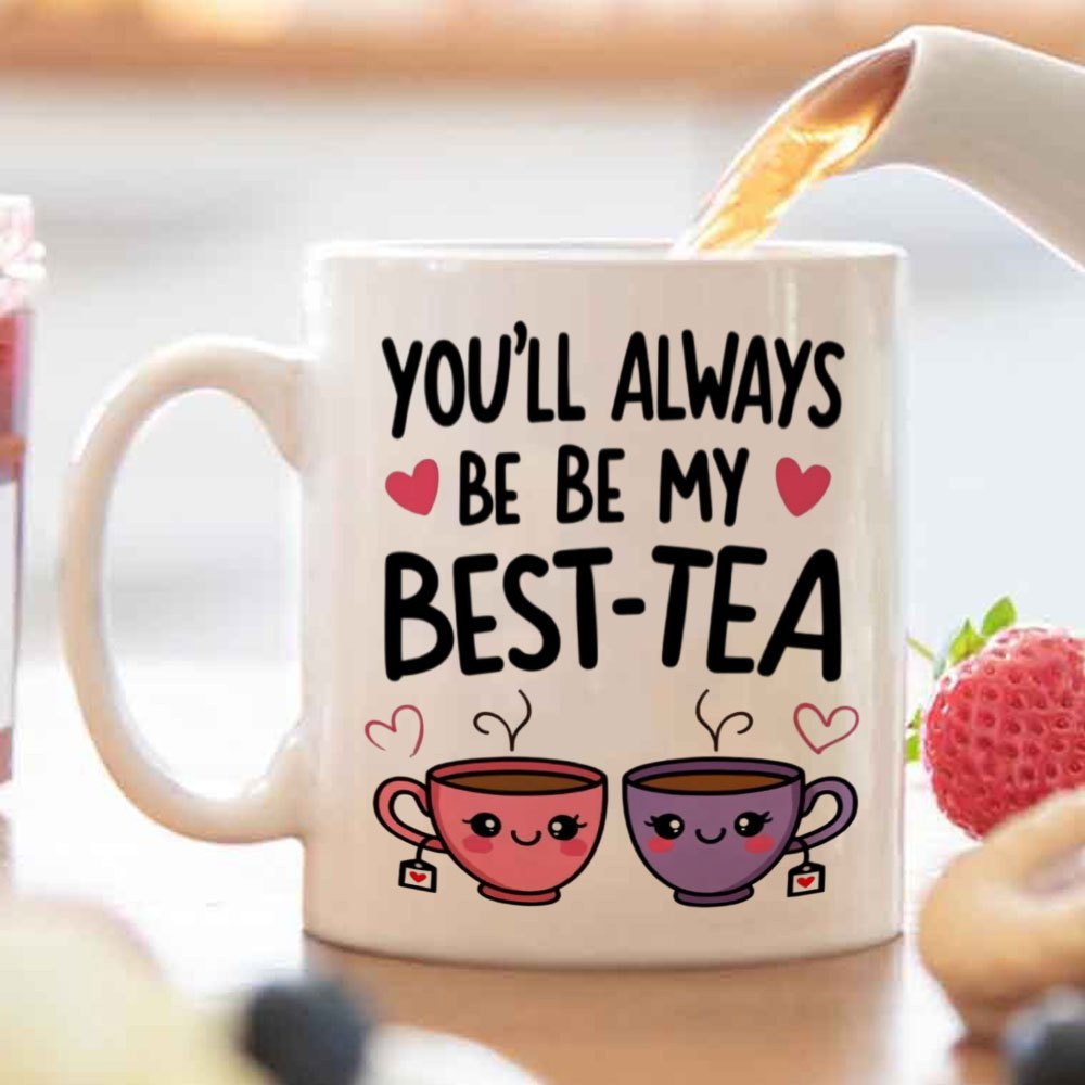 Tailorly White Ceramic 11 oz Mug - Youll Always Be Be My Best Tea Two Smiling Cartoon Cups With Pink Hearts And Steam Teacup