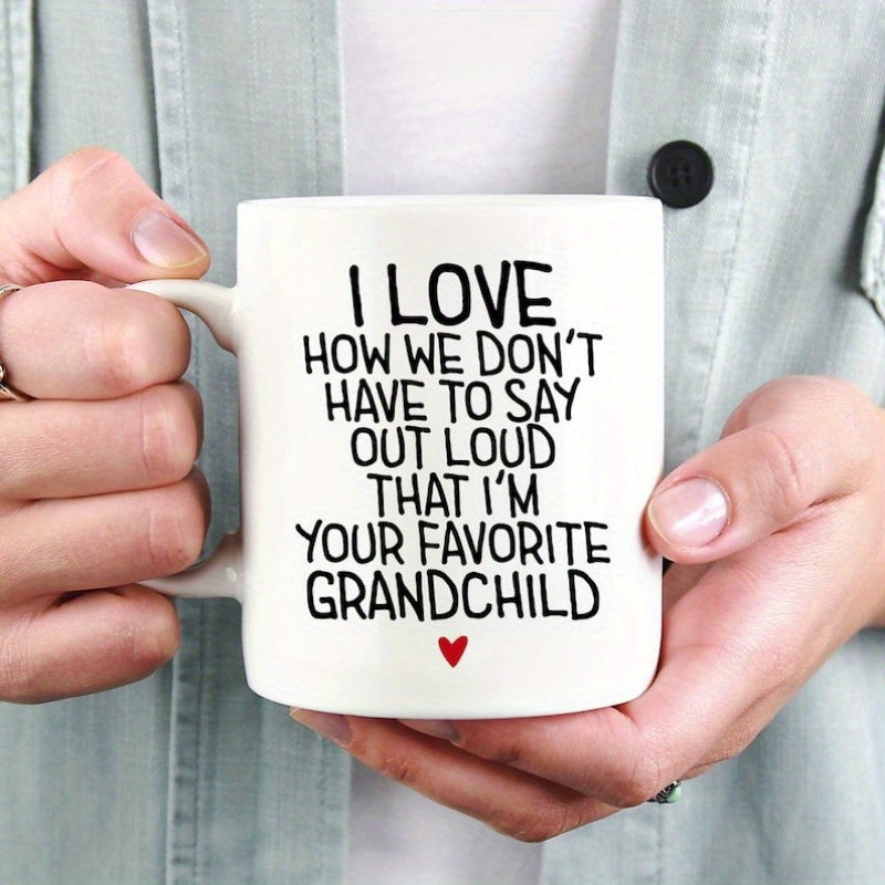 Tailorly White Ceramic 11 oz Mug - I Love How We Dont Have To Say Out Loud That Im Your Favorite Grandchild Minimalist Red Heart Floating Below Elegant Playful