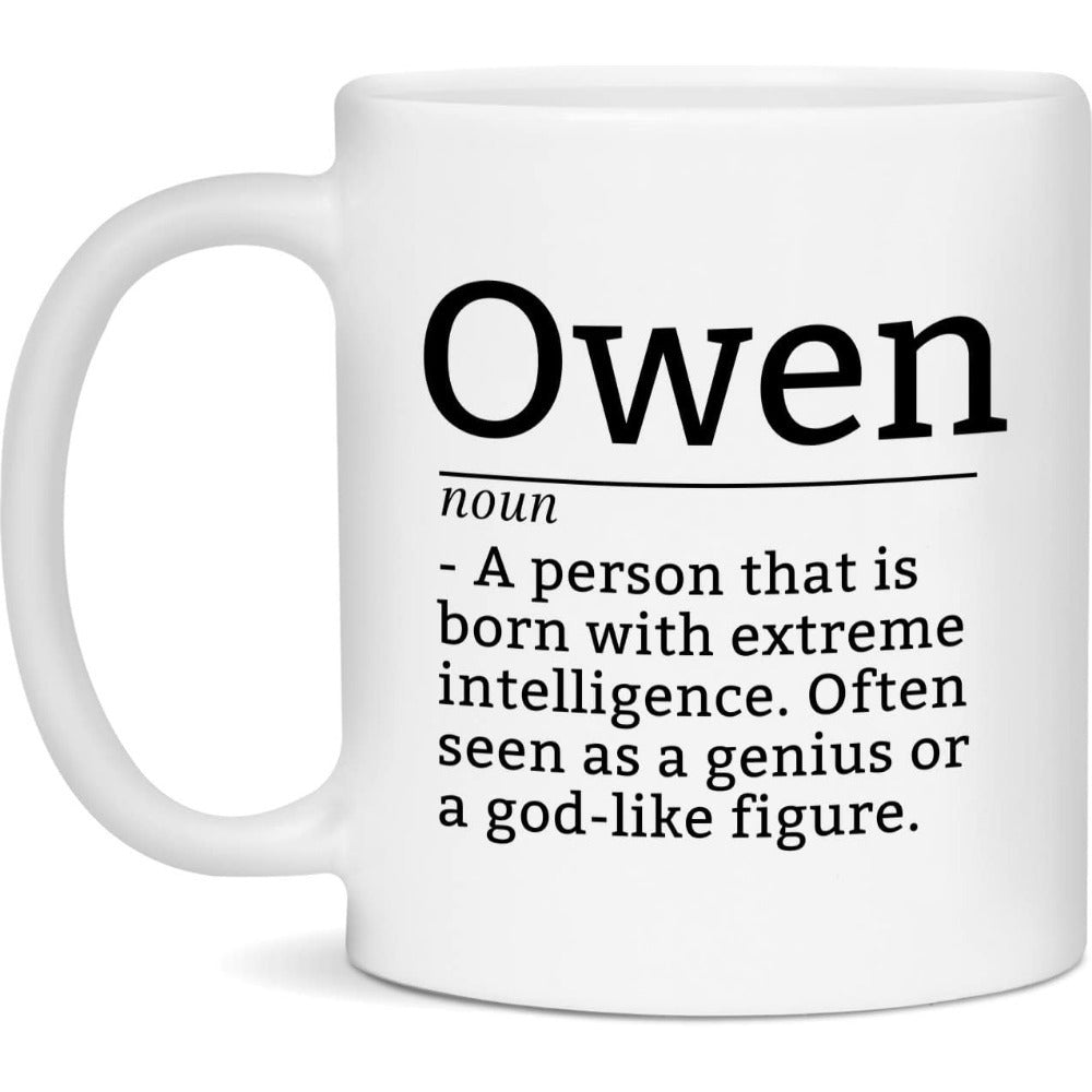 Tailorly White Ceramic 11 oz Mug - Owen A Person That Is Born With Extreme Intelligence Often Seen As A Genius Or A God Like Figure Minimalist Black Lettering