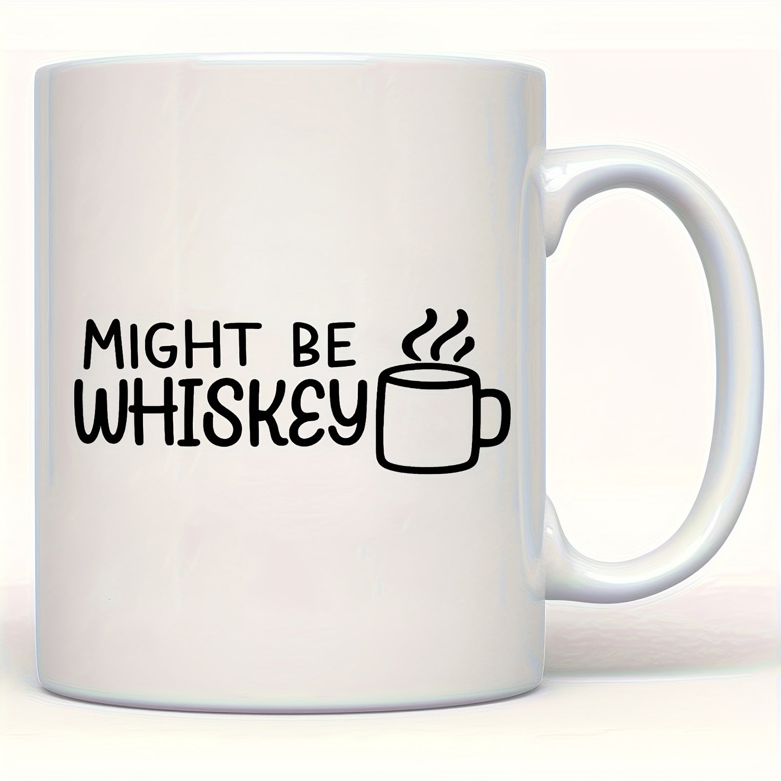 Tailorly White Ceramic 11 oz Mug - Might Be Whiskey Minimalist Steaming Coffee Cup Icon Design Printed On Pure White Surface Mug