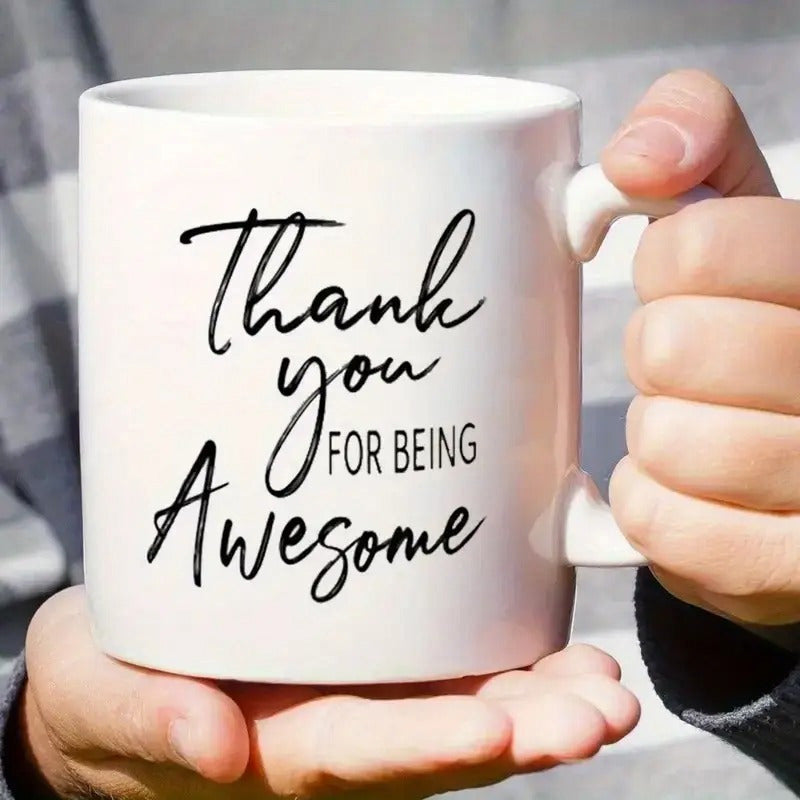 Tailorly White Ceramic 11 oz Mug - Thank You For Being Awesome Elegant Minimalist White Ceramic Vessel Cradled In Warm Supportive Hands Mug