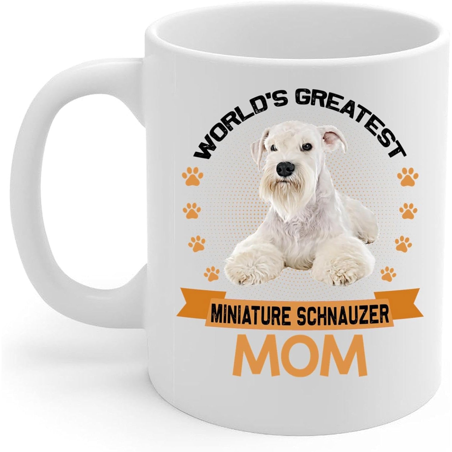 Tailorly White Ceramic 11 oz Mug - Worlds Greatest Miniature Schnauzer Mom Fluffy White Dog Resting Calmly Surrounded By Orange Paws Schnauzer