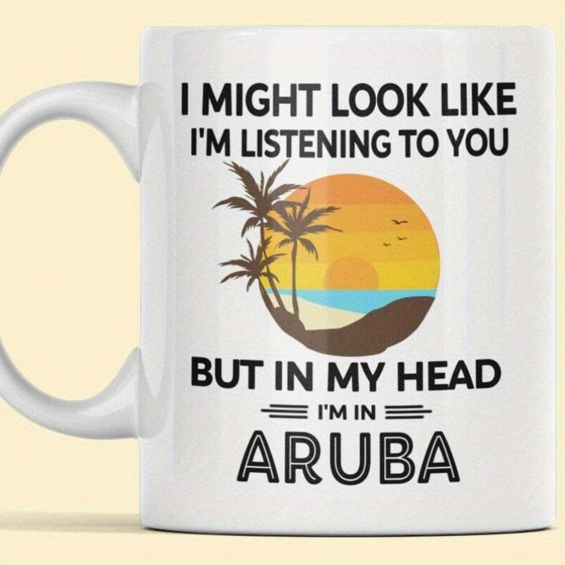 Tailorly White Ceramic 11 oz Mug - I Might Look Like Im Listening To You But In My Head Im In Aruba Vibrant Sunset Glow Over Silhouetted Palm Trees Near Coastal