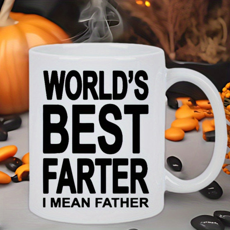 Tailorly White Ceramic 11 oz Mug - Worlds Best Farter I Mean Father Bold Black Block Lettering On A Plain Mug