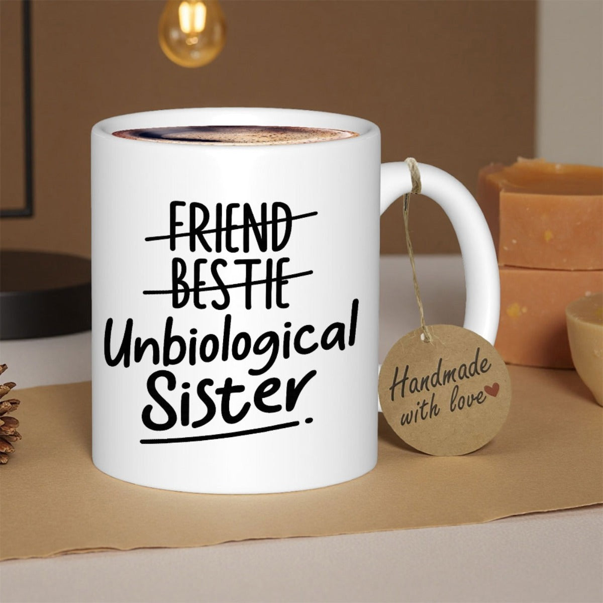 Tailorly White Ceramic 11 oz Mug - Friend Bestie Unbiological Sister Minimalist Typography Featuring Crossed Out Words Above Elegant Bold Handwritten Script Sign