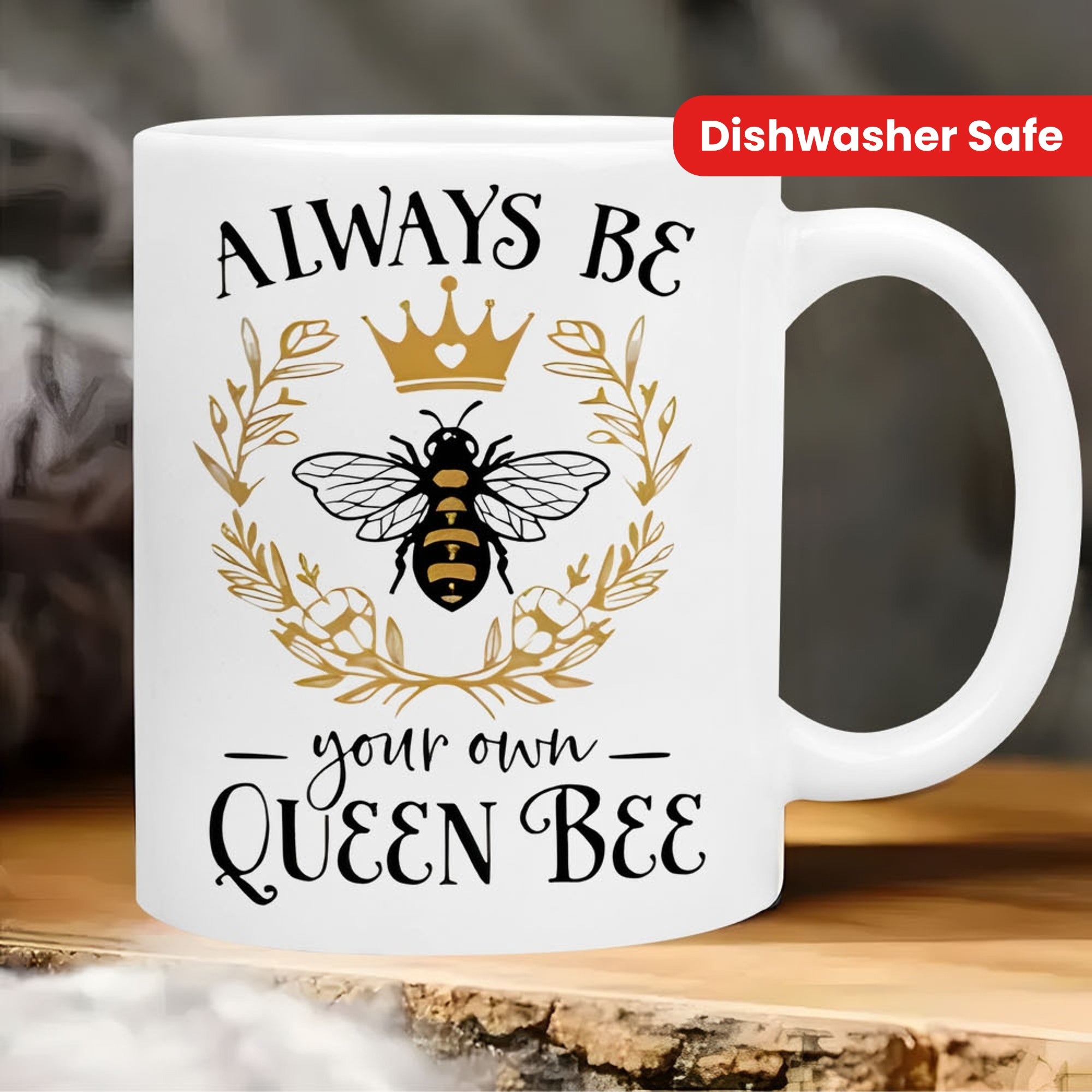 Tailorly White Ceramic 11 oz Mug - Always Be Your Own Queen Bee Elegant Golden Crown And Floral Wreath Surrounding A Detailed Honey Bee