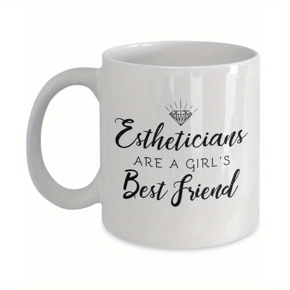 Tailorly White Ceramic 11 oz Mug - Estheticians Are A Girls Best Friend Minimalist Sparkling Diamond Icon With Elegant Cursive Lettering Mug