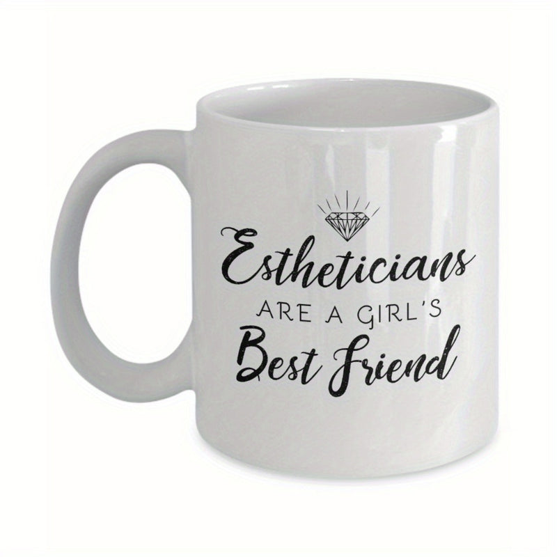 Tailorly White Ceramic 11 oz Mug - Estheticians Are A Girls Best Friend Minimalist Sparkling Diamond Icon With Elegant Cursive Lettering Mug