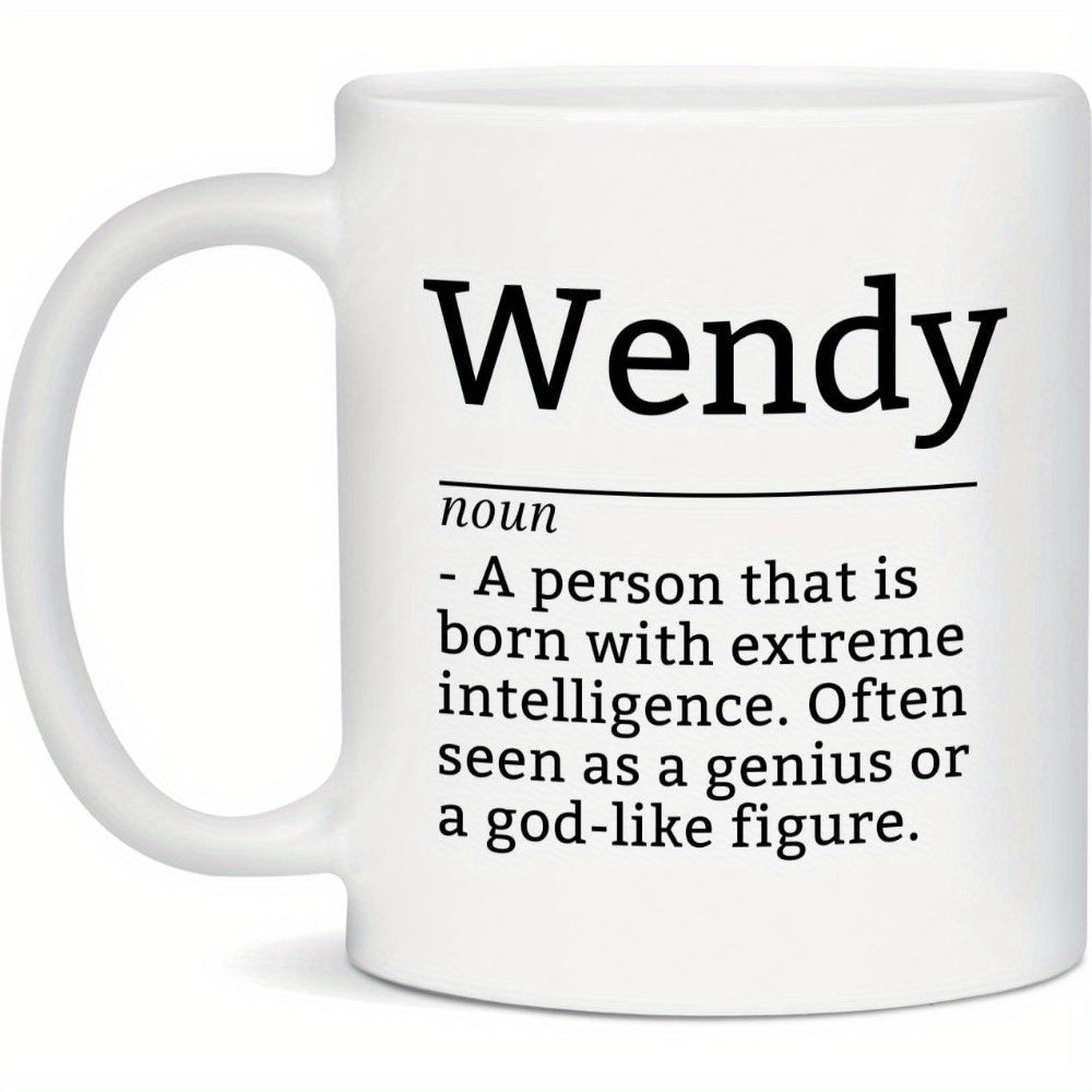 Tailorly White Ceramic 11 oz Mug - Wendy Noun A Person That Is Born With Extreme Intelligence Often Seen As A Genius Or A God Like Figure Minimalist Black