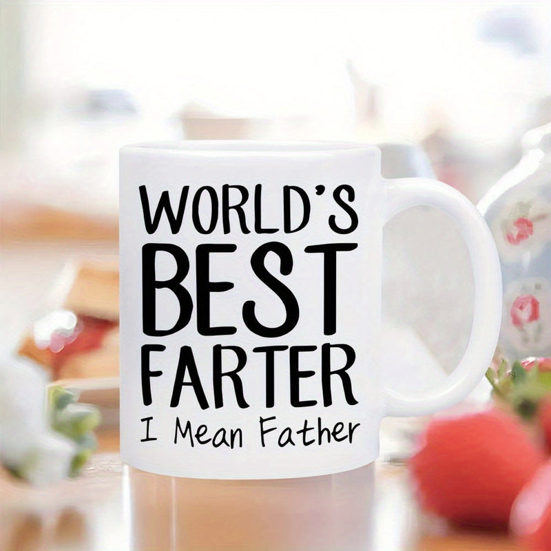 Tailorly White Ceramic 11 oz Mug - World's Best Farter I Mean Father Minimalist Bold Typography Featuring Humorous Message For Dads On Clean Background Sign