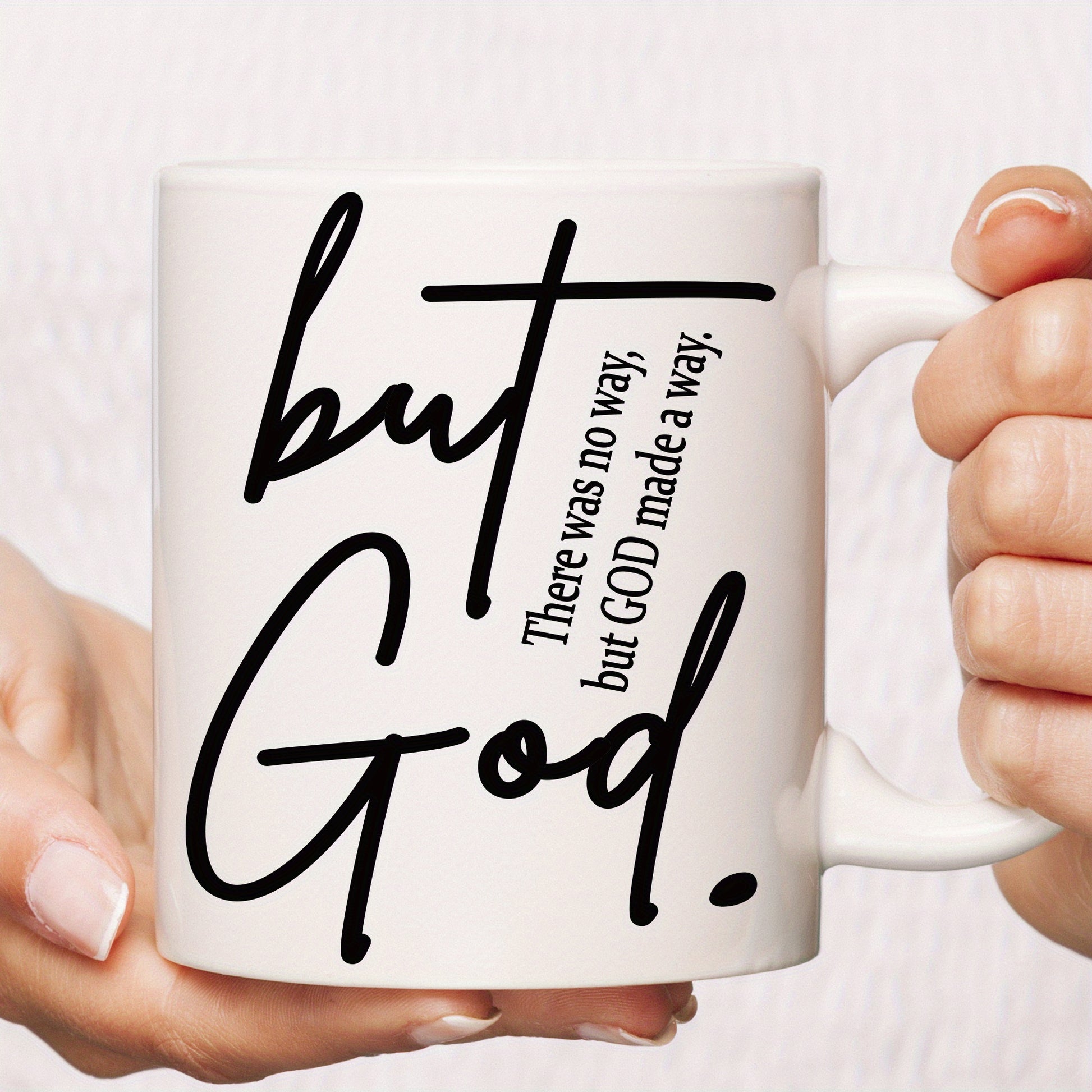 Tailorly White Ceramic 11 oz Mug - But God There Was No Way But GOD Made A Way Inspirational Religious Quote In Black Elegant Hand Lettering Art