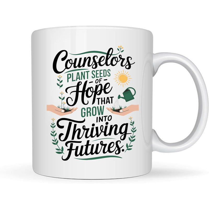 Tailorly White Ceramic 11 oz Mug - Counselors Plant Seeds Of Hope That Grow Into Thriving Futures Gentle Hands Nurturing Small Green Sprouts Under Bright Sun