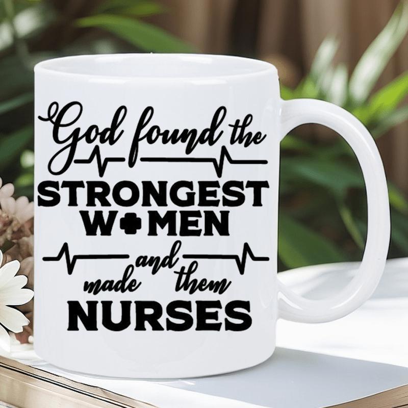 Tailorly White Ceramic 11 oz Mug - God Found The Strongest Women And Made Them Nurses Heartbeat Pulse Line Featuring A Small Medical Healthcare Nurse