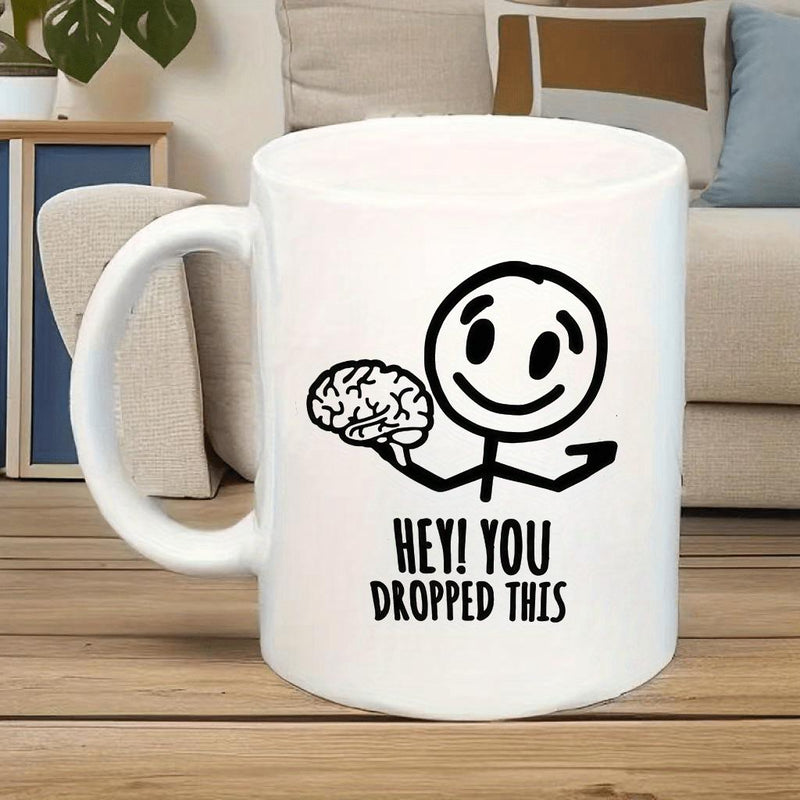 Tailorly White Ceramic 11 oz Mug - Hey You Dropped This Minimalist Black Line Drawing Of A Smiling Character Holding Human Brain Stick Figure