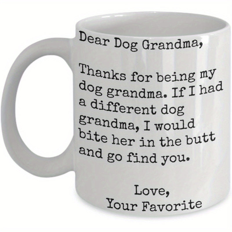 Tailorly White Ceramic 11 oz Mug - Dear Dog Grandma Simple Black Typewriter Text On A Clean White Ceramic Body Mug