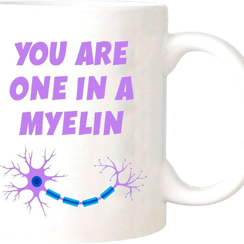 Tailorly White Ceramic 11 oz Mug - You Are One In A Myelin Scientific Biological Nerve Cell Featuring Intricate Dendrites And Blue Axon Neuron