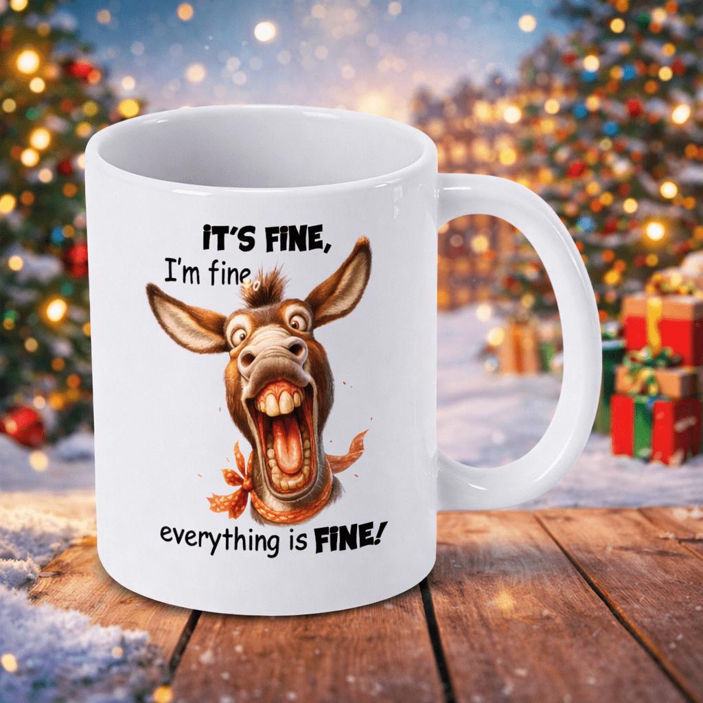 Tailorly White Ceramic 11 oz Mug - Its Fine Im Fine Everything Is Fine Hilarious Laughing Donkey With Wide Open Mouth Showing Large Teeth Donkey