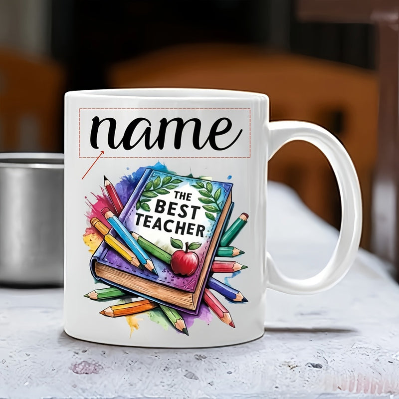 Tailorly White Ceramic 11 oz Mug - Name The Best Teacher Colorful Educational Stationery Set With Pencils And Red Apple Resting On A Stacked Book