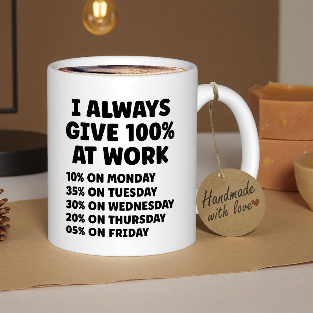 Tailorly White Ceramic 11 oz Mug - I Always Give 100 Percent At Work Bold Black Typography Arranged In A Clean Vertical List Style Typographic Decor