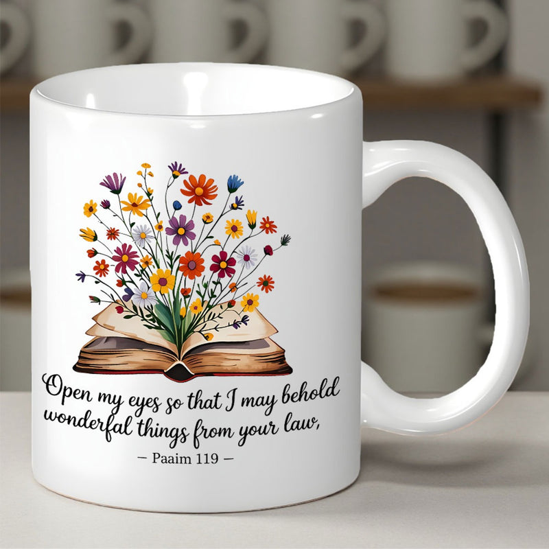 Tailorly White Ceramic 11 oz Mug - Open My Eyes So That I May Behold Wonderful Things From Your Law Psalm 119 Vibrant Colorful Wildflowers Growing From An Antique