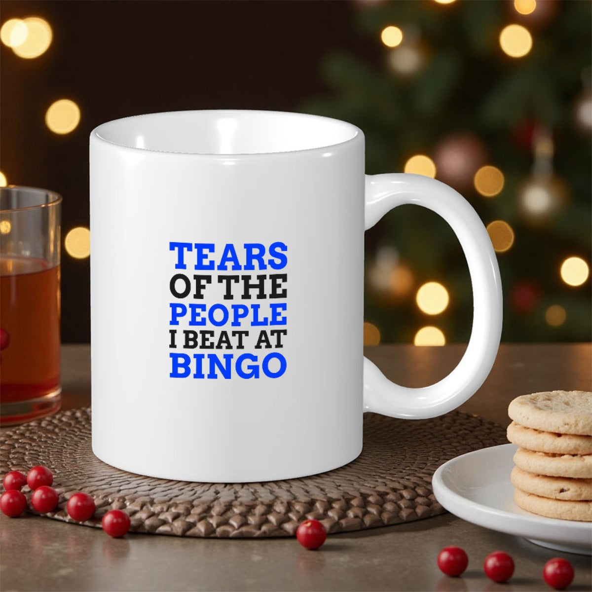 Tailorly White Ceramic 11 oz Mug - Tears Of The People I Beat At Bingo Sleek White Surface Featuring Bold Blue Typography And Classic Humorous Phrases Mug