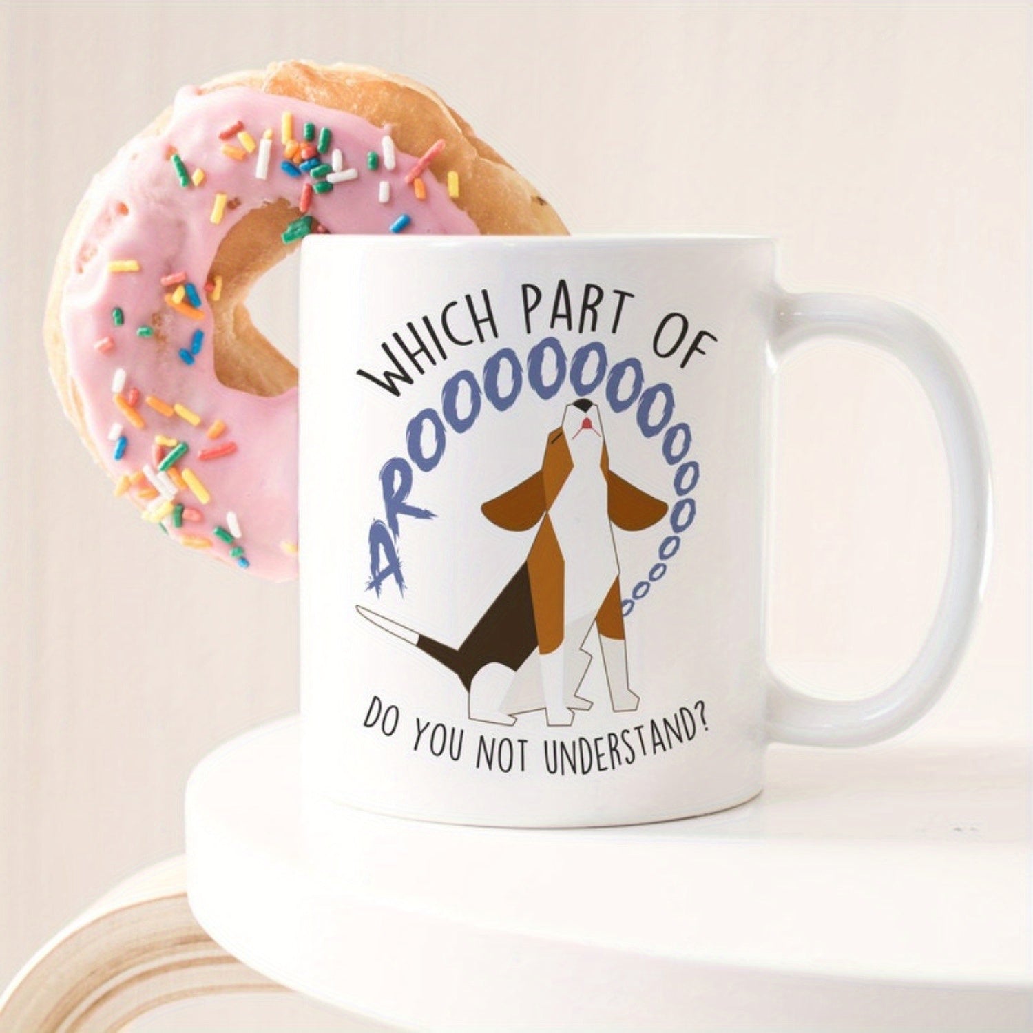 Tailorly White Ceramic 11 oz Mug - Which Part Of Arooooooo Do You Not Understand Loyal Sitting Tricolor Hound Dog Howling To The Sky Beagle