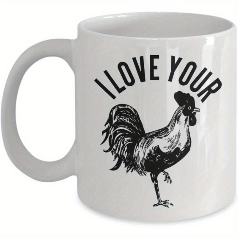 Tailorly White Ceramic 11 oz Mug - I Love Your Detailed Artistic Black Ink Illustration Of A Proud Standing Farmyard Rooster