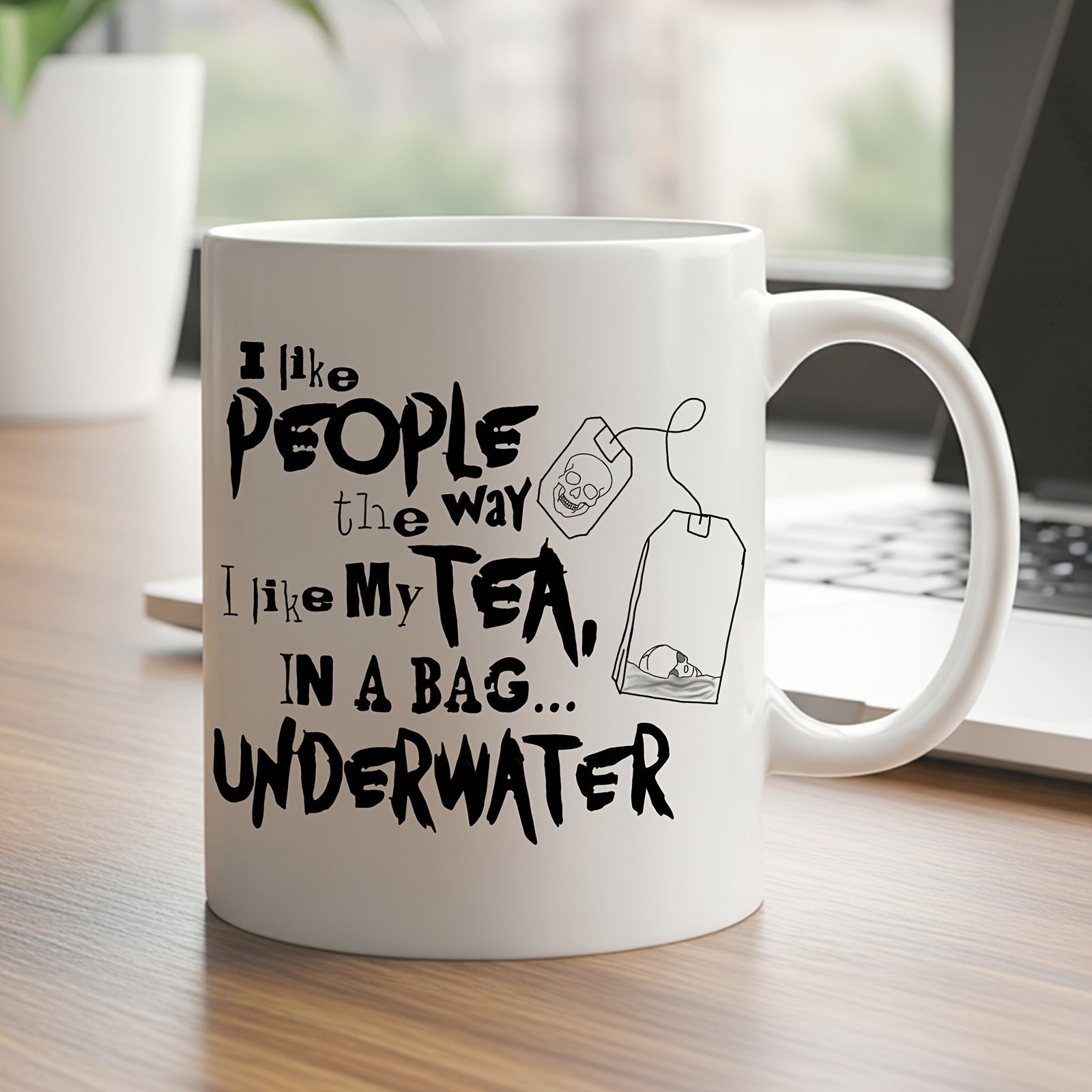Tailorly White Ceramic 11 oz Mug - I Like People The Way I Like My Tea In A Bag Underwater Simple Tea Bag Sketches Accompanied By Stylish Dark Ink Handwritten