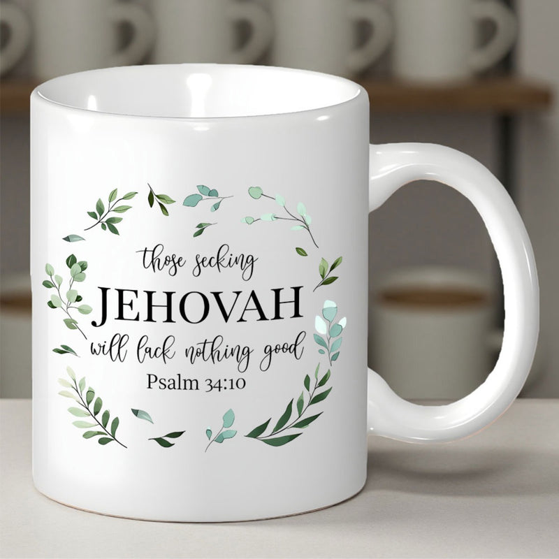 Tailorly White Ceramic 11 oz Mug - Those Seeking Jehovah Will Lack Nothing Good Psalm 34 10 Hand Painted Watercolor Green Leaves Arranged In A Botanical Decorative