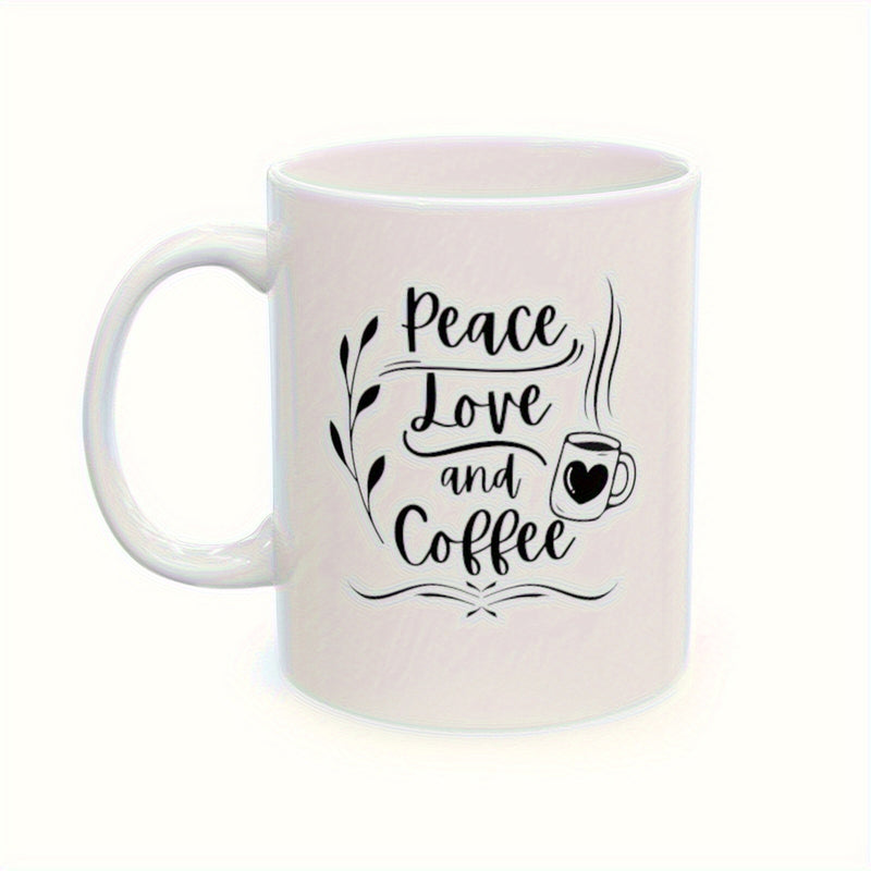 Tailorly White Ceramic 11 oz Mug - Peace Love And Coffee Artistic Script Lettering With Steaming Heart Cup And Branch Mug