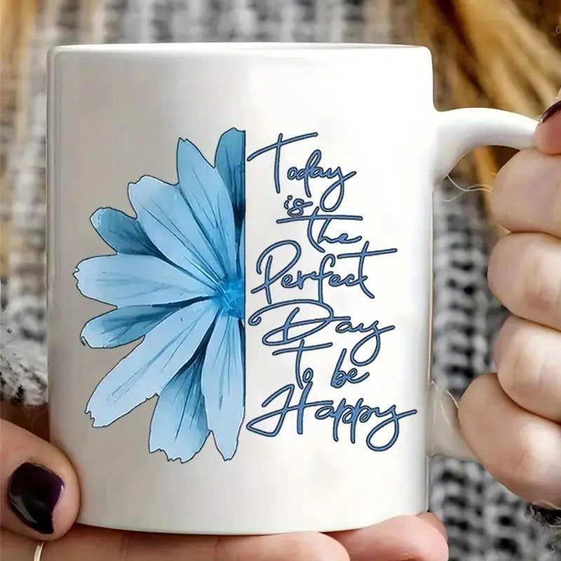 Tailorly White Ceramic 11 oz Mug - Today Is The Perfect Day To Be Happy Delicate Blue Petals Blooming In A Minimalist Artistic Style Flower