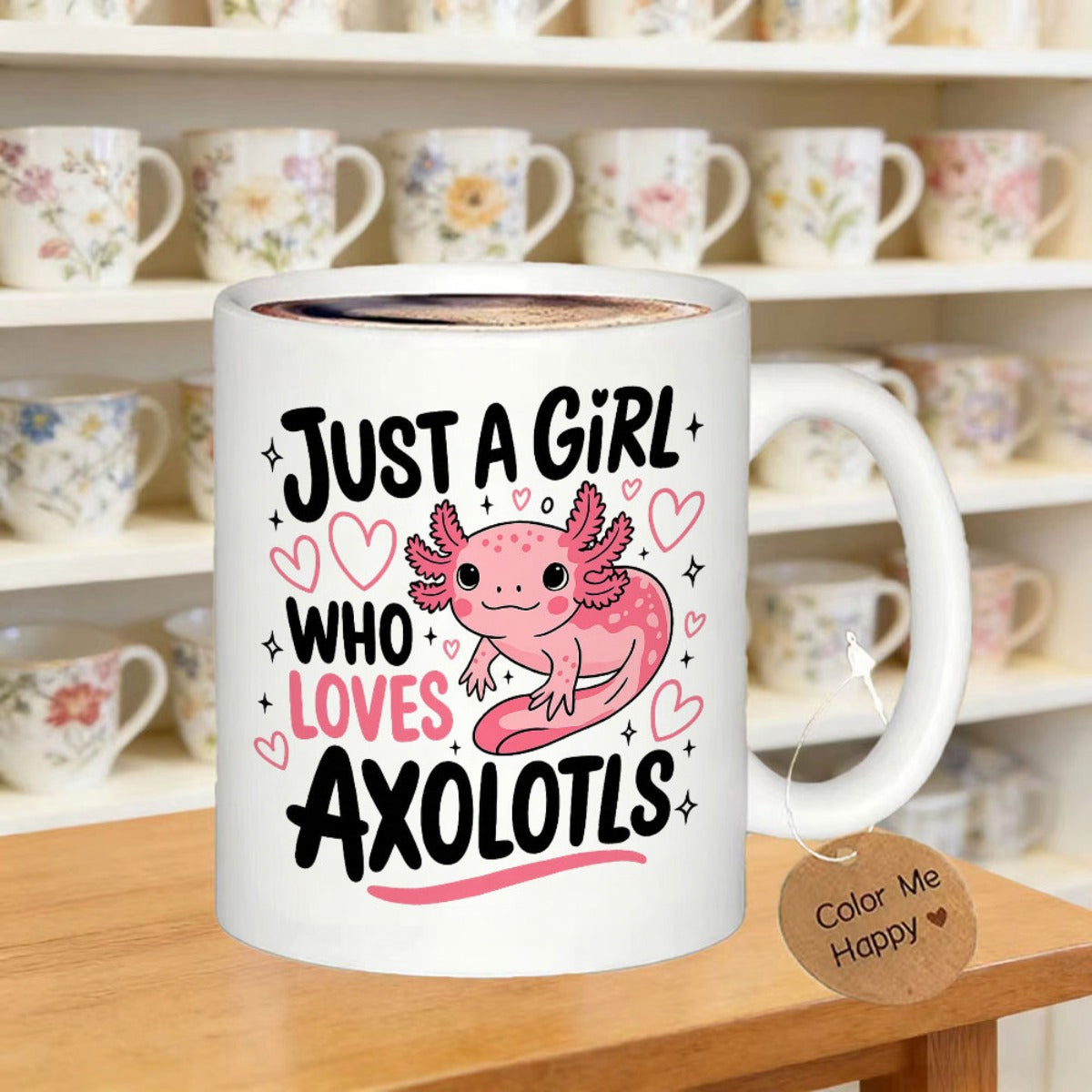 Tailorly White Ceramic 11 oz Mug - Just A Girl Who Loves Axolotls Cute Pink Smiling Cartoon Animal Floating Among Pretty Small Radiant Hearts Axolotl
