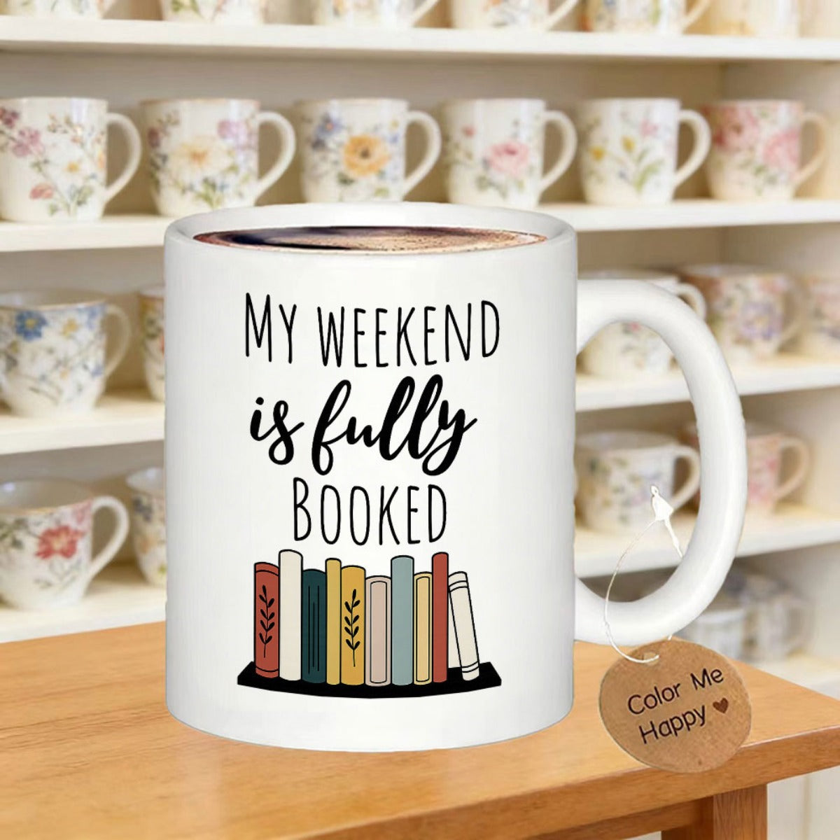 Tailorly White Ceramic 11 oz Mug - My Weekend Is Fully Booked Featuring Colorful Hand Drawn Books Standing In A Row Book