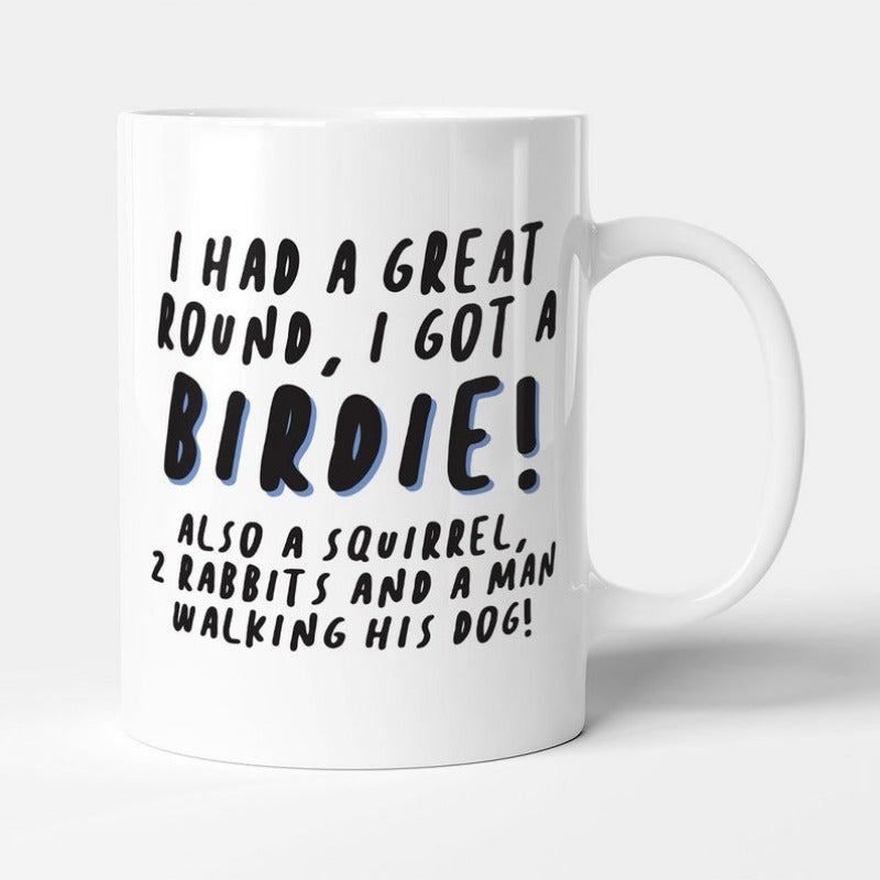 Tailorly White Ceramic 11 oz Mug - I Had A Great Round I Got A Birdie Also A Squirrel 2 Rabbits And A Man Walking His Dog Minimalist Bold Black Hand Written