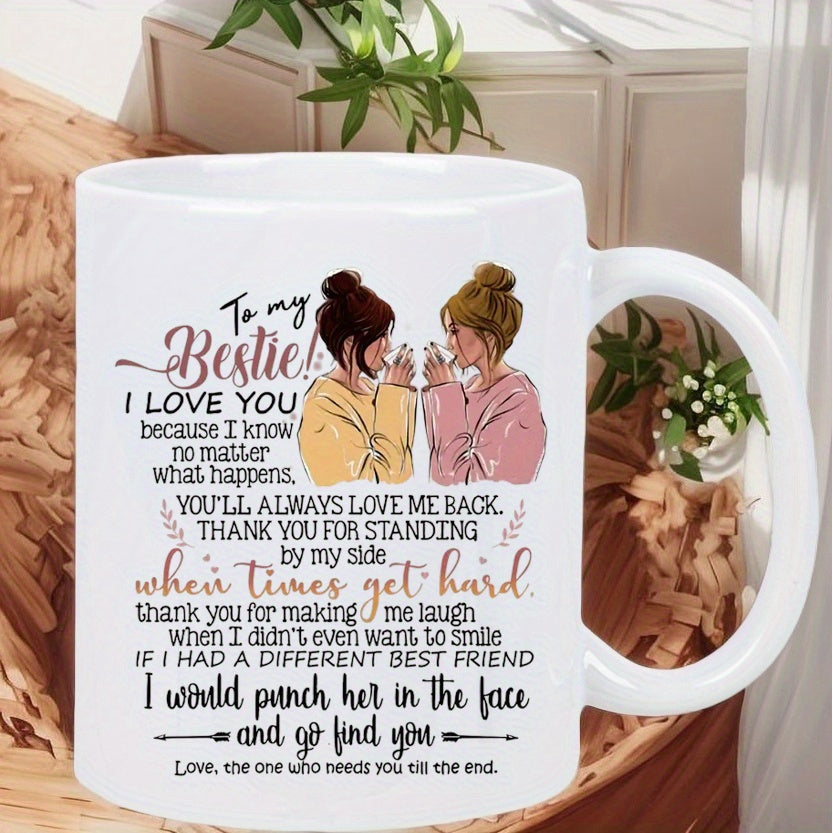 Tailorly White Ceramic 11 oz Mug - To My Bestie I Love You Two Stylish Young Women Holding Warm Drinks Wearing Cozy Sweaters Friends