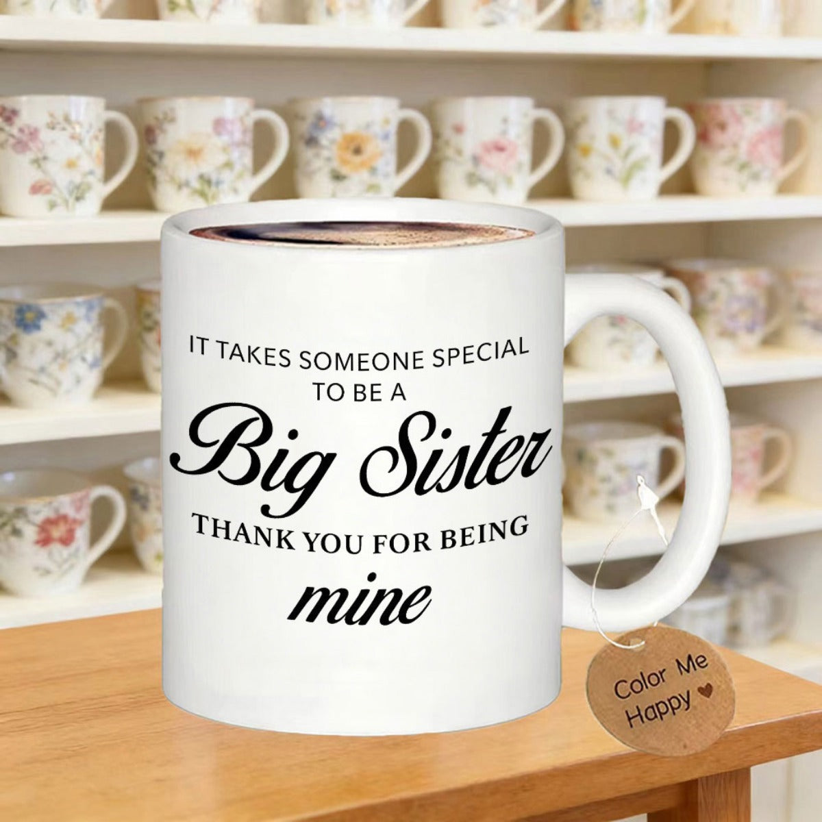 Tailorly White Ceramic 11 oz Mug - It Takes Someone Special To Be A Big Sister Thank You For Being Mine Elegant Minimalist Black Typography Centered On A Polished