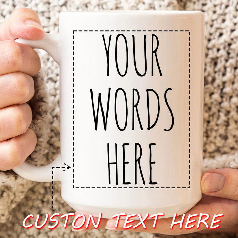 Tailorly White Ceramic 11 oz Mug - Your Words Here Minimalist Clean White Ceramic Held By Hands Featuring Simple Text Design Mug