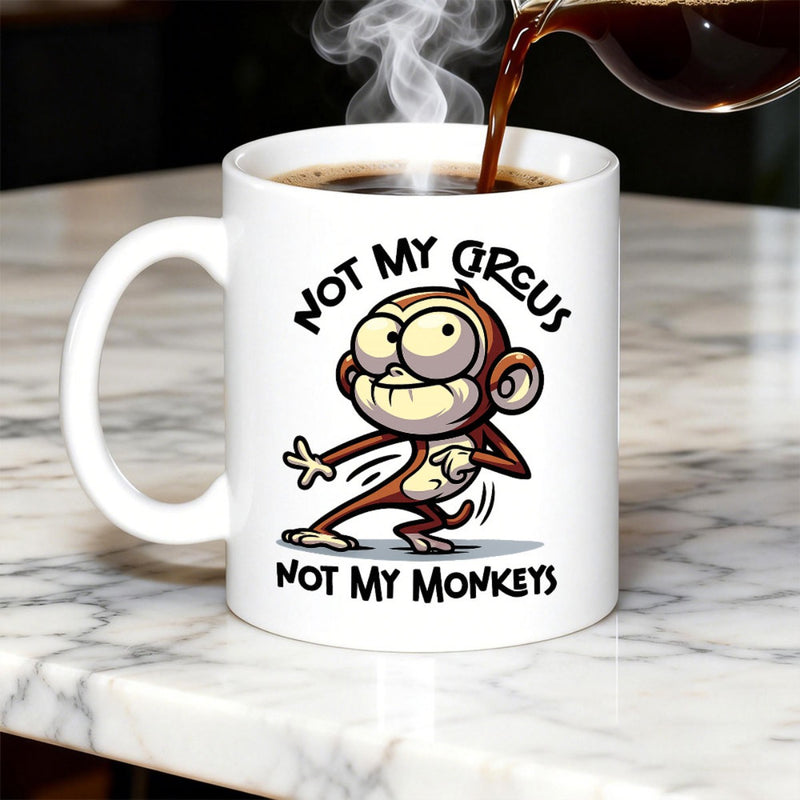 Tailorly White Ceramic 11 oz Mug - Not My Circus Not My Monkeys Funny Cartoon Primate Featuring Large Eyes And A Playful Pose Monkey