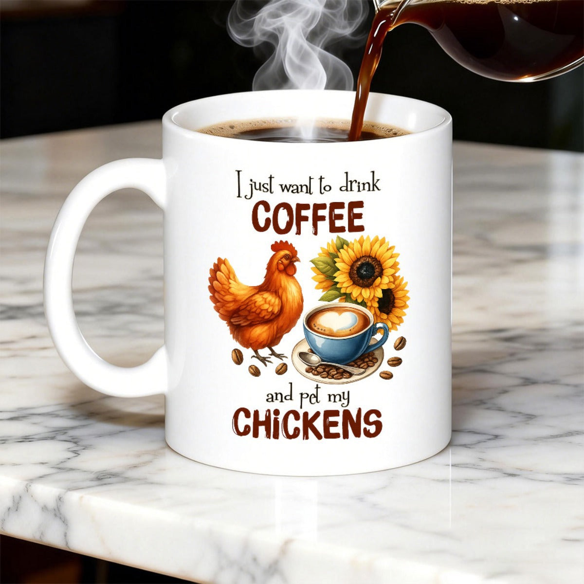 Tailorly White Ceramic 11 oz Mug - I Just Want To Drink Coffee And Pet My Chickens Rustic Brown Hen With Sunflowers Beside A Steaming Cup Of Coffee Chicken